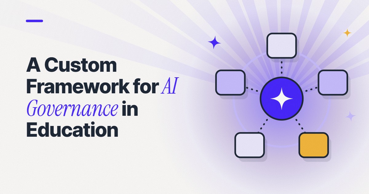 A Custom Framework for AI Governance in Education